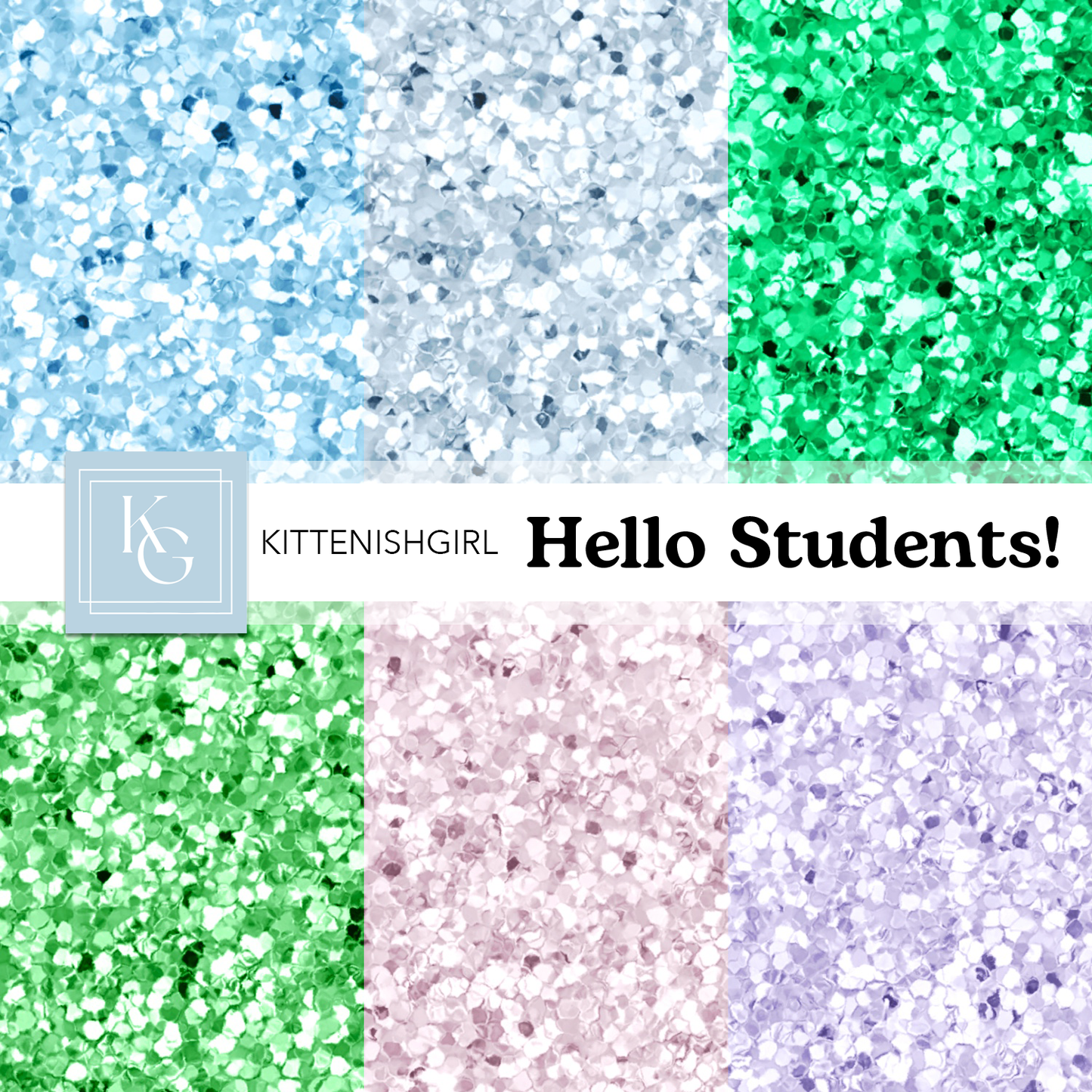 Hello Students! // Glitter Digital Papers