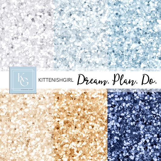 Dream. Plan. Do. - Cool // Glitter Digital Papers