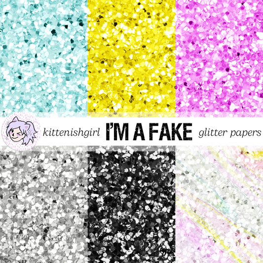 I'm A Fake // Glitter Digital Papers